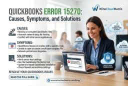 QuickBooks Error 15270: Causes, Symptoms, and Solutions