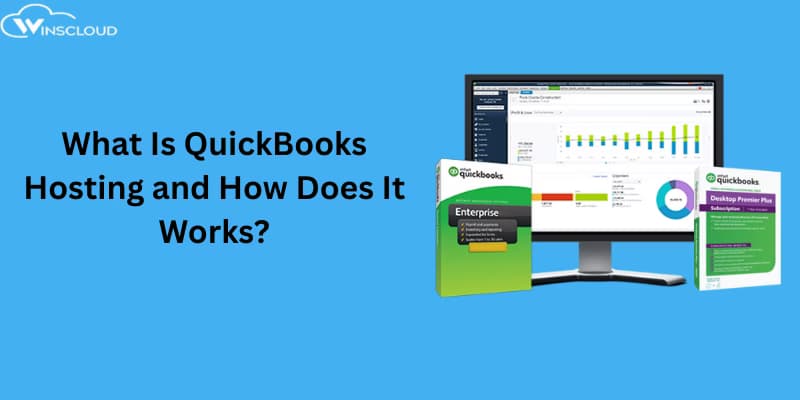 What is QuickBooks Hosting and How Does It Works in 2026?