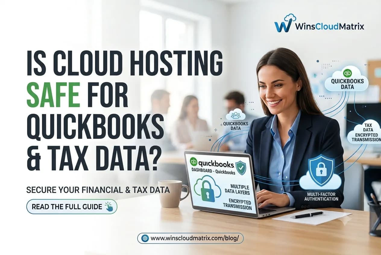 Is Cloud Hosting Safe for QuickBooks and Tax Data?
