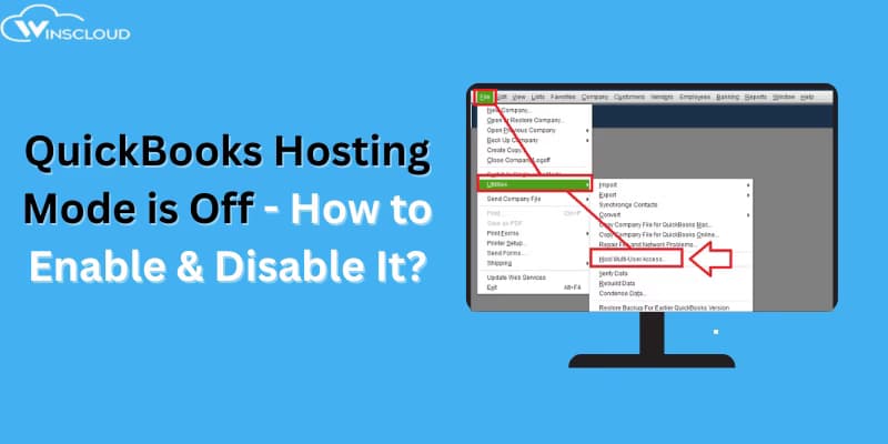 QuickBooks Hosting Mode is Off – How to Enable or Disable It
