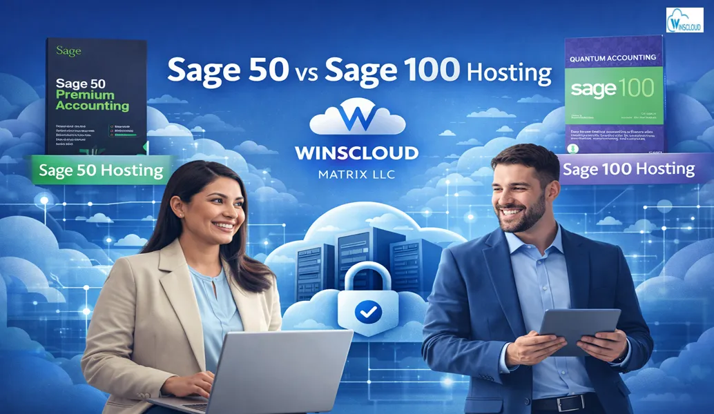 Sage 50 Hosting vs Sage 100 Hosting: What’s the Real Differences in 2026